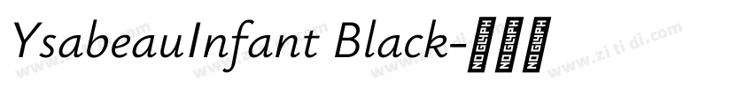YsabeauInfant Black字体转换